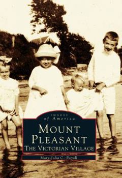 Paperback Mount Pleasant: The Victorian Village Book