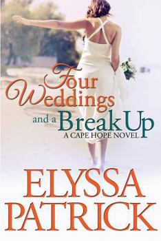 Paperback Four Weddings and a Break Up: A Cape Hope Novel Book