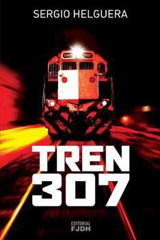 Paperback Tren 307 [Spanish] Book
