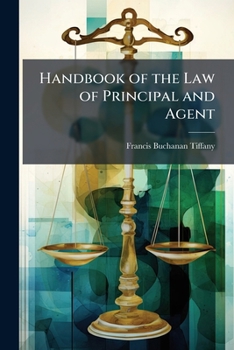 Paperback Handbook of the Law of Principal and Agent Book
