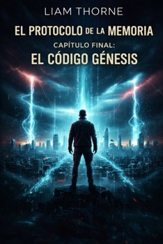 Paperback El Protocolo de la Memoria Capitulo Final: El Codigo Genesis [Spanish] Book