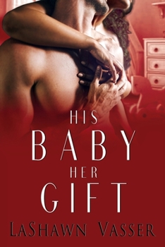Paperback His Baby Her Gift: The Slow Burn Duology 2 Book
