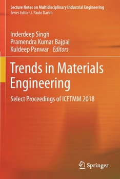 Paperback Trends in Materials Engineering: Select Proceedings of Icftmm 2018 Book