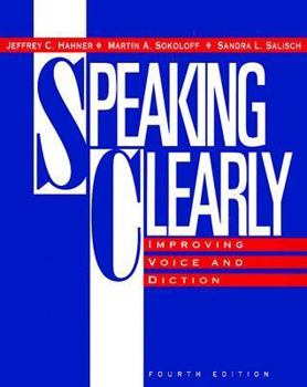 Paperback Speaking Clearly: Improving Voice and Diction Book