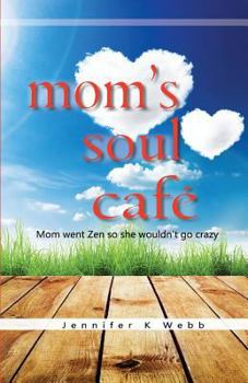 Paperback Mom's Soul Cafe Book