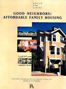 Hardcover Good Neighbors: Affordable Family Housing Book
