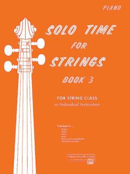 Paperback Solo Time for Strings, Bk 3: Piano Acc. Book