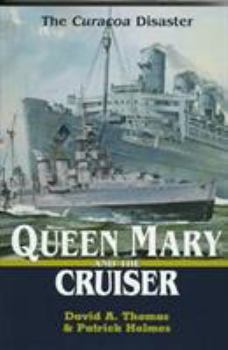 Hardcover Queen Mary and the Cruiser: The Curacoa Disaster Book