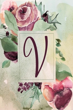 V: Wine Green Floral 2020 Weekly Planner 6”x9” (Wine Green Floral 6”x9” Planner Alphabet Series - Letter V)