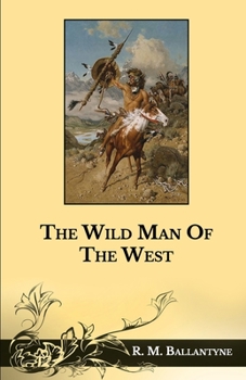 Paperback The Wild Man Of The West Book