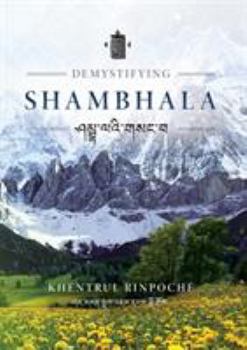 Paperback Demystifying Shambhala: The perfection of peace and harmony as revealed by the Jonang Tradition of Kalachakra. Book