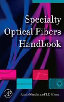 Hardcover Specialty Optical Fibers Handbook Book