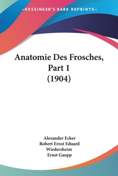 Paperback Anatomie Des Frosches, Part 1 (1904) [German] Book