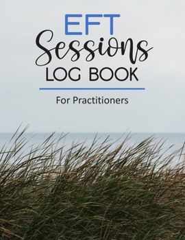 Paperback EFT Log Book: Tapping Journal for Practitioners Book