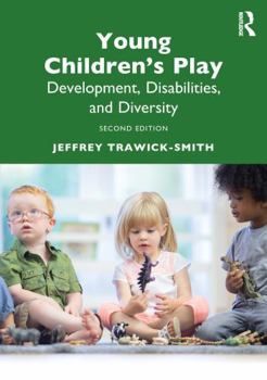Paperback Young Children's Play: Development, Disabilities, and Diversity, Second Edition Book