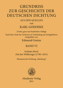 Hardcover Siebentes Buch: Zeit Des Weltkrieges (1790-1815): Phantastische Dichtung. Abteilung I [German] Book