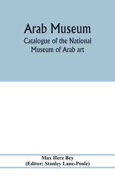 Paperback Arab Museum; Catalogue of the National museum of Arab art Book