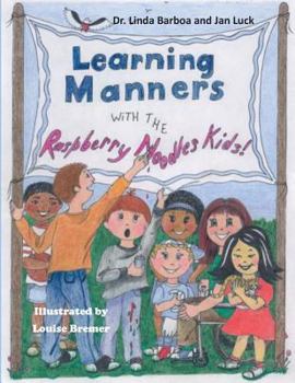 Paperback Learning Manners with the Raspberry Noodles Kids Book