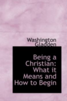 Paperback Being a Christian: What It Means and How to Begin Book