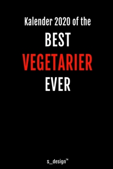 Kalender 2020 für Vegetarier: Wochenplaner / Tagebuch / Journal für das ganze Jahr: Platz für Notizen, Planung / Planungen / Planer, Erinnerungen und Sprüche (German Edition)