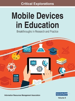 Hardcover Mobile Devices in Education: Breakthroughs in Research and Practice, VOL 2 Book