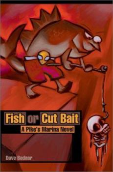 Paperback Fish or Cut Bait: A Pike Book