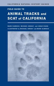 Paperback Field Guide to Animal Tracks and Scat of California: Volume 104 Book