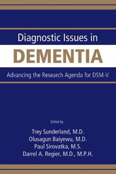 Paperback Diagnostic Issues in Dementia: Advancing the Research Agenda for DSM-V Book