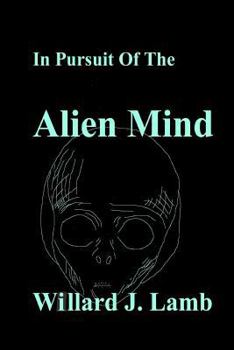 Paperback In Pursuit of the Alien Mind Book