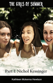 The Girls of Summer: Part 1: Nichol Kessinger (The Watts murders)