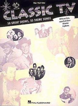 Paperback Classic TV: 50 Great Shows, 50 Theme Songs Book
