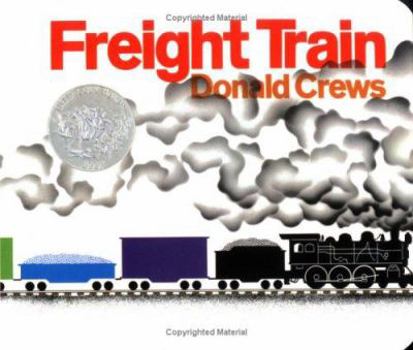 Freight Train (Caldecott Collection) - Book #1 of the Freight Train