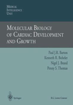 Paperback Molecular Biology of Cardiac Development and Growth Book