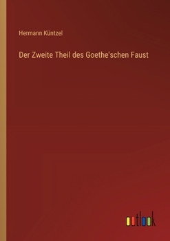 Paperback Der Zweite Theil des Goethe'schen Faust [German] Book