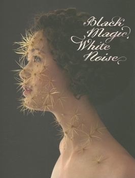 Hardcover Black Magic, White Noise Book
