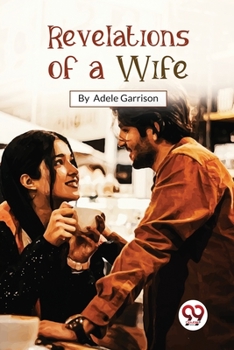 Paperback Revelations Of A Wife Book