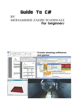 Paperback Guide To C# for beginners: By Mohammed Zahid Wadiwale Book