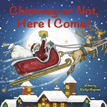 Paperback Chimney or Not, Here I Come! Book