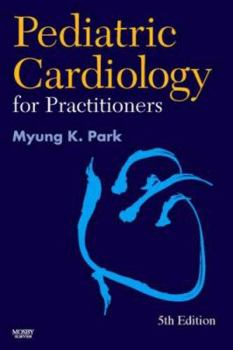 Hardcover Pediatric Cardiology for Practitioners Book