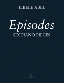 Paperback Episodes: Six Piano Pieces Book