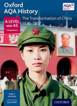 Paperback Oxford Aqa History for a Level: The Transformation of China 1936-1997 Book