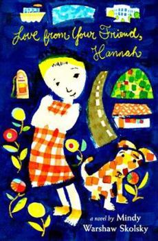 Love from Your Friend, Hannah - Book  of the Hannah