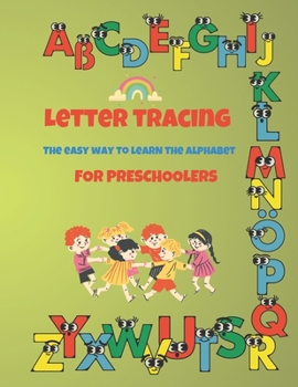 Paperback Letter tracing for preschoolers: The easy way to learn the alphabet Book