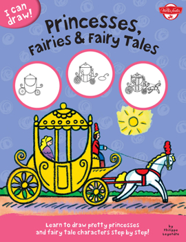 Paperback Princesses, Fairies & Fairy Tales: Learn to Draw Pretty Princesses and Fairy Tale Characters Step by Step! Book