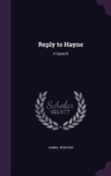 Hardcover Reply to Hayne: A Speech Book