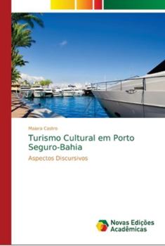 Paperback Turismo Cultural em Porto Seguro-Bahia [Portuguese] Book