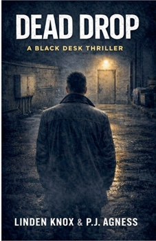 Paperback Dead Drop: A Black Desk Thriller Book
