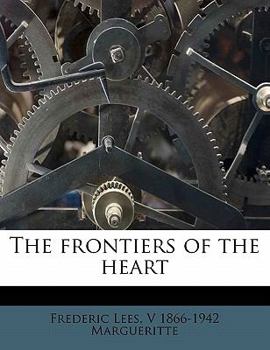 Paperback The Frontiers of the Heart Book