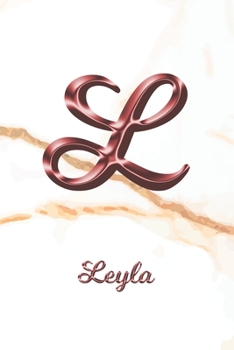 Paperback Leyla: Sketchbook - Blank Imaginative Sketch Book Paper - Letter L Rose Gold White Marble Pink Effect Cover - Teach & Practic Book