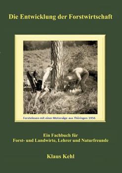 Paperback Die Entwicklung der Forstwirtschaft [German] Book